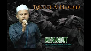 Qasidah Terbaru - MENUNTUT || Tgk Cut Al Khatami