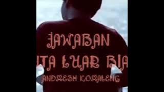 Jawaban cinta luar biasa.lagu enak banget