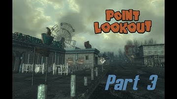 Fallout 3 Point Lookout part 3: Hearing voices