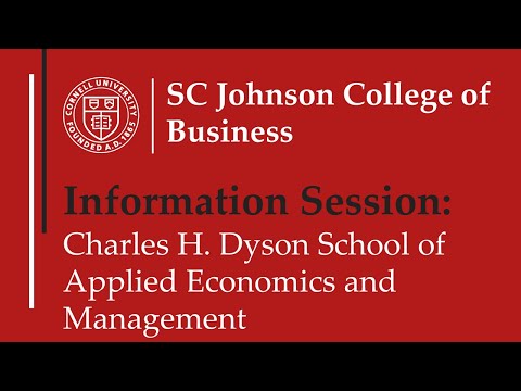 Cornell SC Johnson College of Business Info Session Part 3: The Dyson School