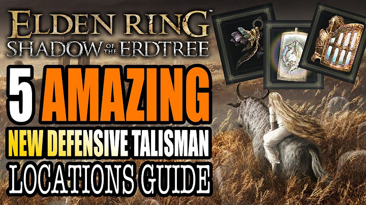 Elden Ring Shadow of the Erdtree - All Defensive Talisman You Need in the DLC Locations Guide