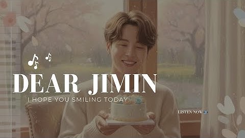 Dear Jimin, I Hope You’re Smiling Today 💌 | A Fan Letter Song from ARMY |Jimin Birthday song #jimin