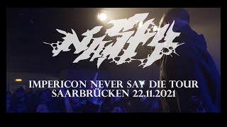 NASTY LIVE NEVER SAY DIE TOUR 2021 SAARBRÜCKEN GARAGE