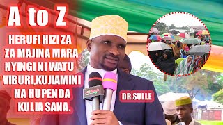 DR. SULLE/HERUFI HIZI ZA MAJINA MARANYINGI NI WATU VIBURI,KUJIAMINI NA HUPENDA KULIA SANA...