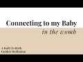 Connecting To My Baby In The Womb | Built To Birth Affirmation Meditations | Hypnobirth