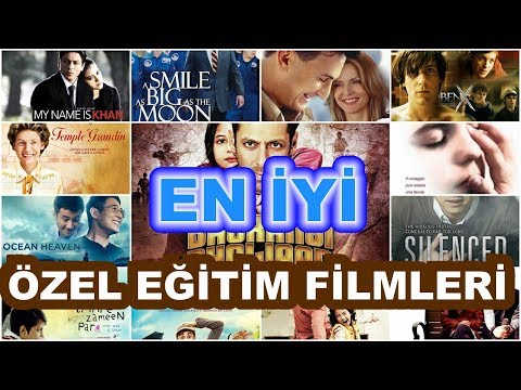 EN İYİ ÖZEL EĞİTİM FİLMLERi(HER ÖZEL EĞİTİMCİNİN MUTLAKA İZLEMESİ GEREKEN FİLMLER)