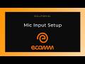 Ecamm Mic Setup (No Audio? Add Your Microphone Fast)