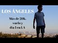 Los Ángeles // Más de 20k, vuelo a LA y día 1 | Martín Tena