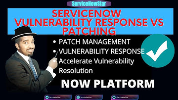 ServiceNow Vulnerability Response Vs PATCH MANAGEMENT Accelerate Vulnerability Response San Diago