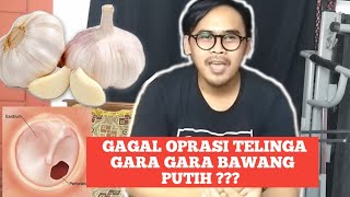 Download Lagu gagal oprasi tambal gendang telinga berlubang, karna bawang putih ?? MP3 Download Lagu gagal oprasi tambal gendang telinga berlubang, karna bawang putih ?? MP3