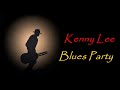 Kenny lee  blues party kostas a171