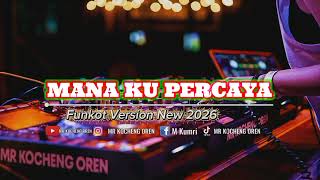 FUNKOT MANA KU PERCAYA INDAH PUTRI LESTARI NEW 2026
