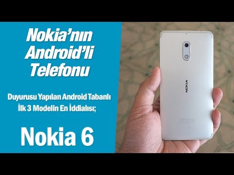 Video: Nokia 6'nın özellikleri nelerdir?