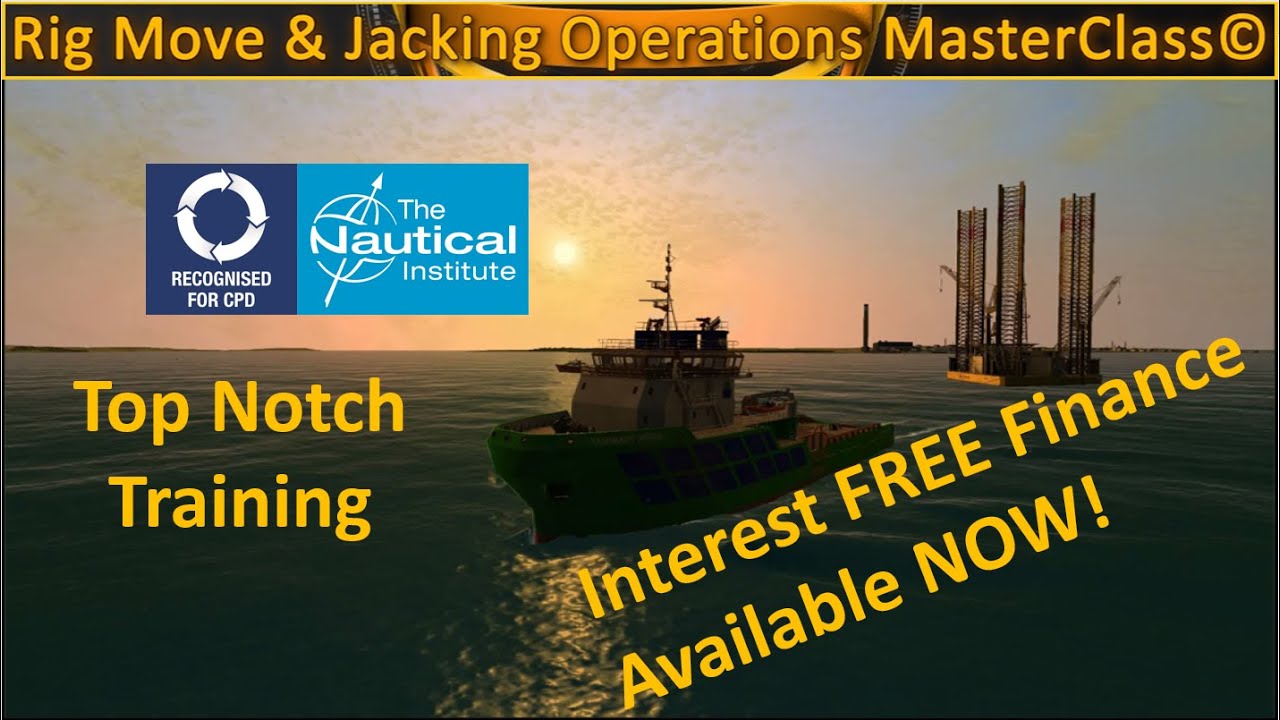 Online Rig Move and Jacking Operations Masterclass Recognized Certification Training on Demand
