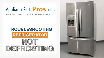Refrigerator Will Not Defrost - Top 6 Reasons & Fixes - Kenmore, Whirlpool, Frigidaire, GE & others
