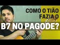 Pagode: como era o B7 do Tião Carreiro no recortado?