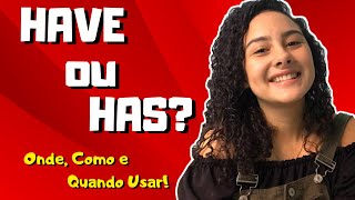 Have ou Has? Quando Usar? #dicasdeinglês