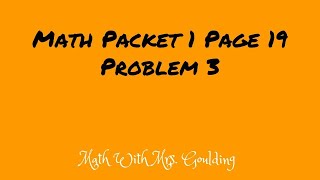 Math Packet Page 19 Problem 3 - Part 1