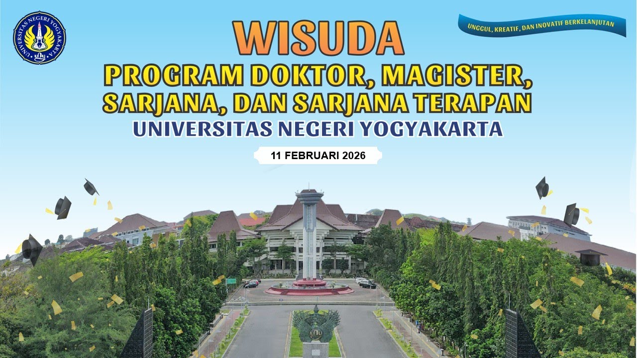 Wisuda Program Doktor, Magister, Sarjana, Sarjana Terapan UNY - Rabu, 11 Februari 2026