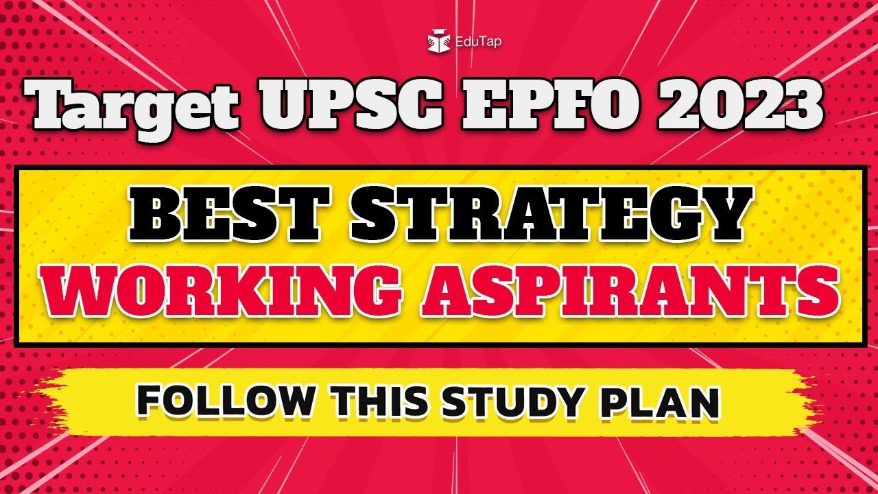 UPSC EPFO Preparation Strategy for Working Aspirants | EPFO Study Plan ...