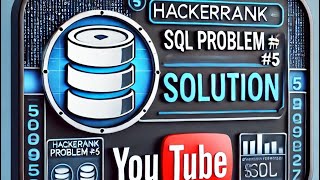 HacerRank SQL Problem 5 Solution | Step-by-Step Explanation for Beginners