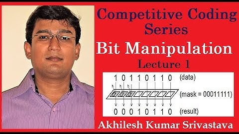 Competitive Coding: Bit Manipulation: Lecture 1