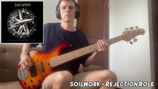 Soilwork - Rejection Role (Bass Cover)