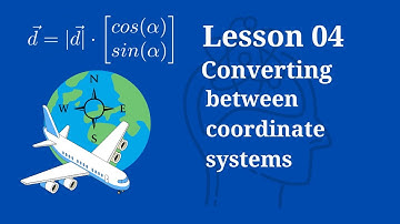 [Lesson 04 Main Video] Converting between coordinate systems