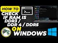 How To Check if RAM is DDR3, DDR4, or DDR5 in Windows | Step-by-Step Guide (2025)