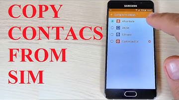 Samsung Galaxy A3, A5, A7 (2016) - How to Copy Contacts from SIM to Phone Memory