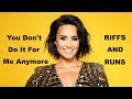 Demi Lovato - You Don&#39;t Do It For Me Anymore - Riffs and Runs (Easy)