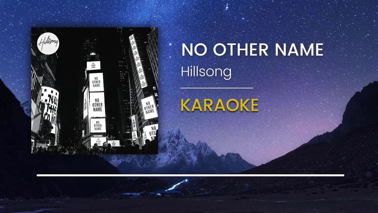 Hillsong No Other Name Acoustic Karaoke Version Minus 1 Youtube