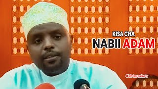 KISA CHA NABII ADAM //Sheikh Othman Maalim