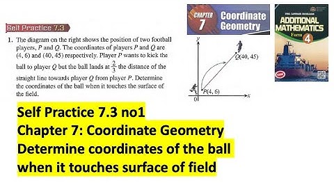 Coordinate geometry self practice 7.3 Q1 latih diri 7.3 geometri koordinat add maths tingkatan 4