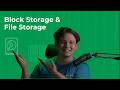 Block Storage & File Storage