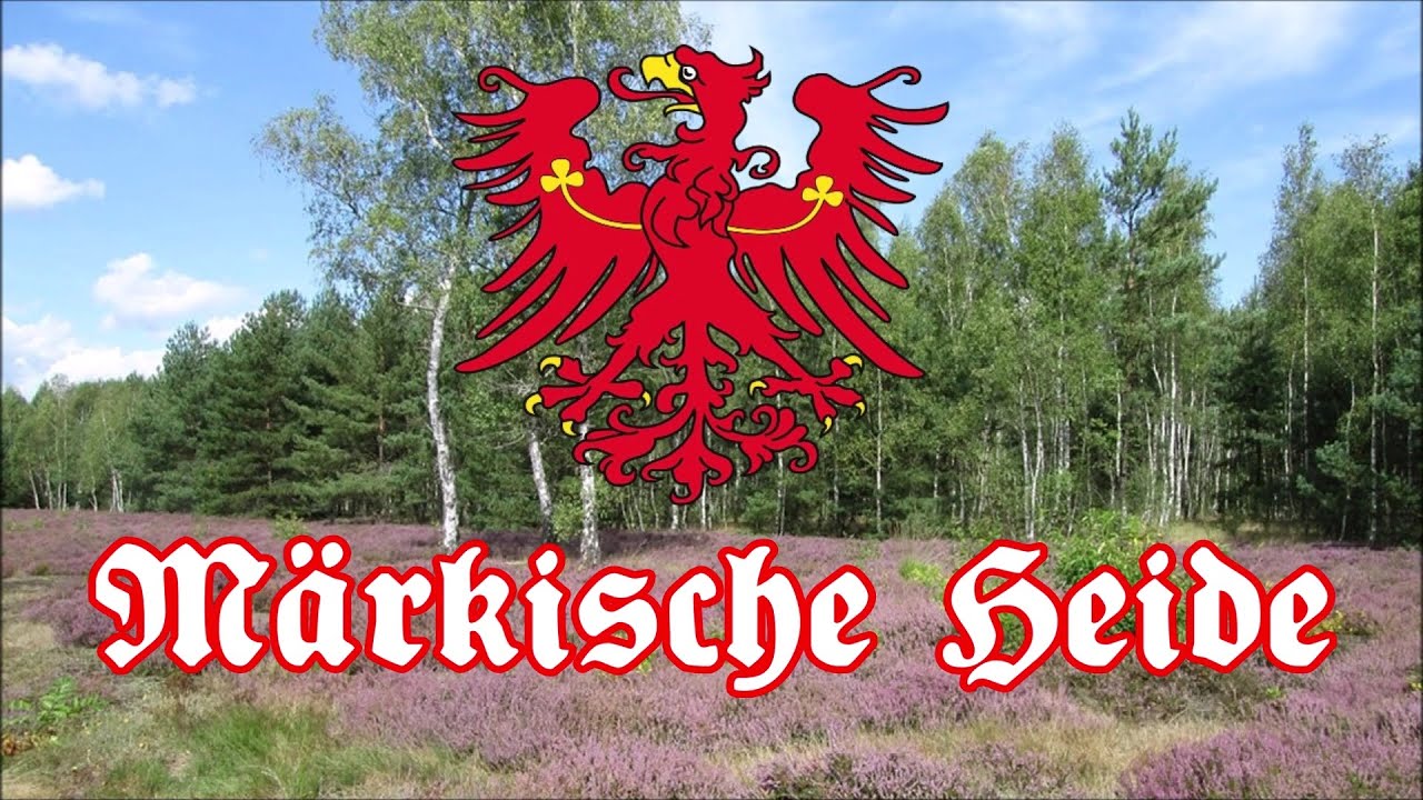Märkische Heide - Brandenburghymne / Anthem of Brandenburg + English translation
