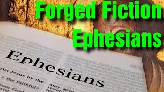 Video: Forged Fiction: Ephesians