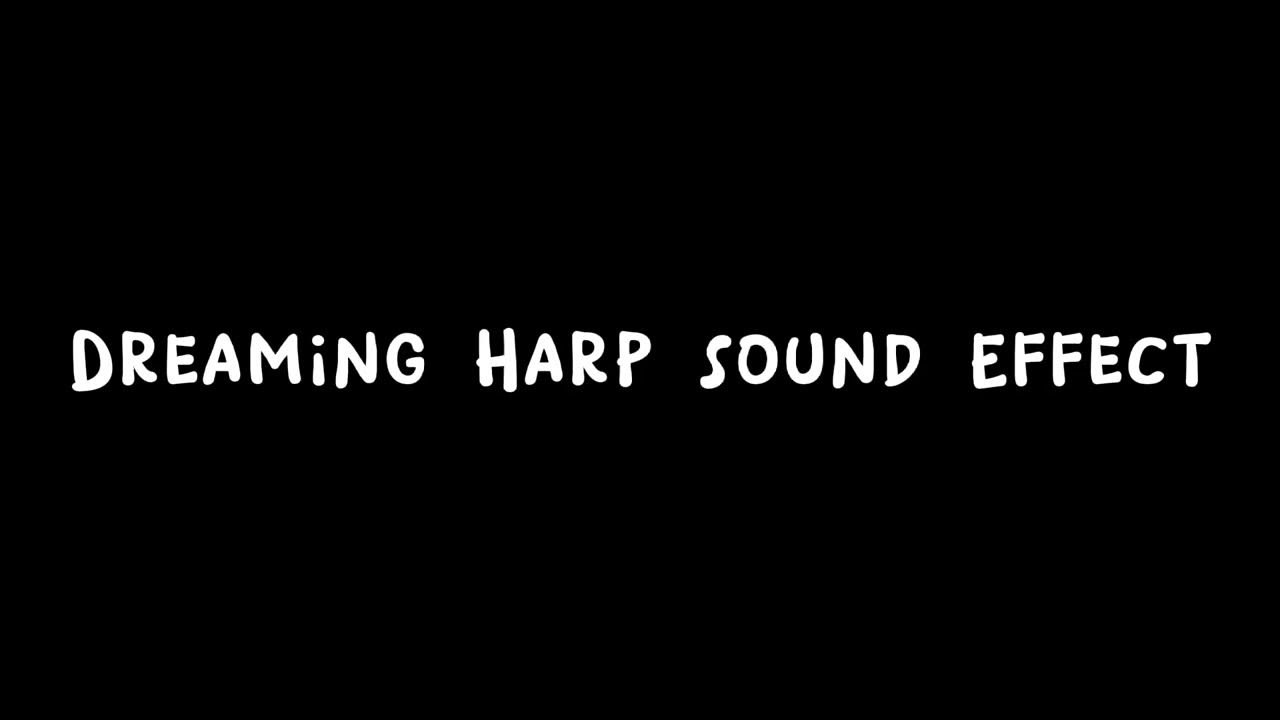 Dreaming Harp Sound Effect Free download No copyright YouTube