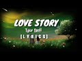 LOVE STORY - Taylor Swift  [lyrics]