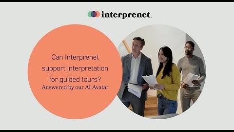 Can Interprenet support interpretation for guided tours?