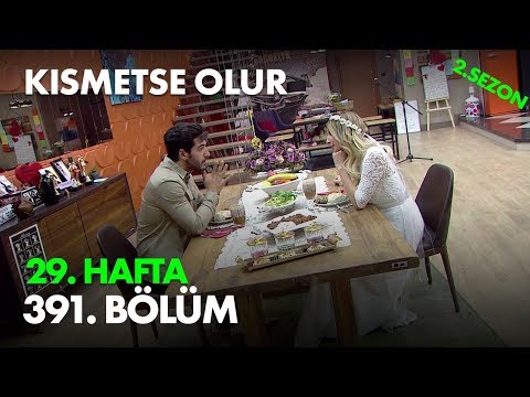 Kısmetse Olur 29. Hafta 391. Bölüm - Full Bölüm