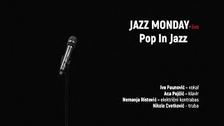 JAZZ MONDAY • live | Pop In JAZZ