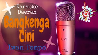 Karaoke daerah Bangkenga Cini - Iwan Tompo || Lagu Makassar No Vocal