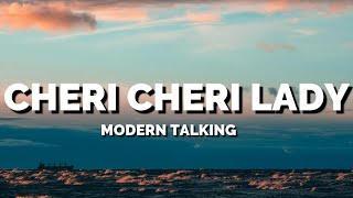 Modern Talking - Cheri Cheri Lady (Lyrics)