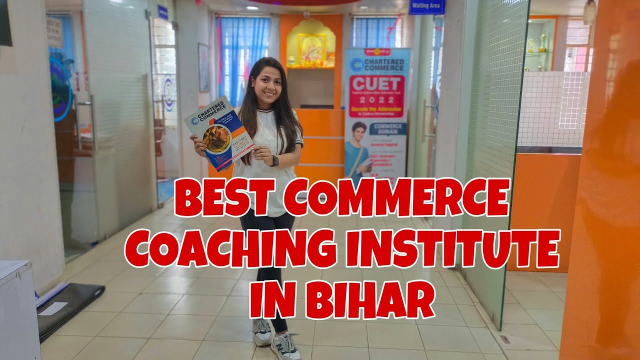 BEST COMMERCE COACHING INSTITUTE IN BIHAR | CHARTERED COMMERCE | ALICE SWIFT VLOGS