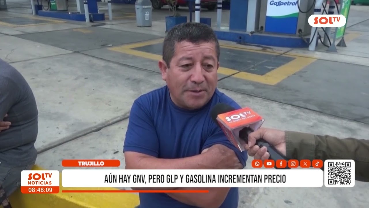 Trujillo: GNV se mantiene, pero gasolina y GLP suben precio