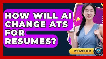 How Will AI Change ATS For Resumes? - Internship Hero