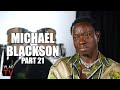 Michael Blackson on Issues with Katt Williams After Joking about Katt Smoking C***k (Part 21)