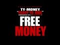 Ty Money - Ready To Ride #FreeMONEY (Prod By. HSP/OKBTZ)