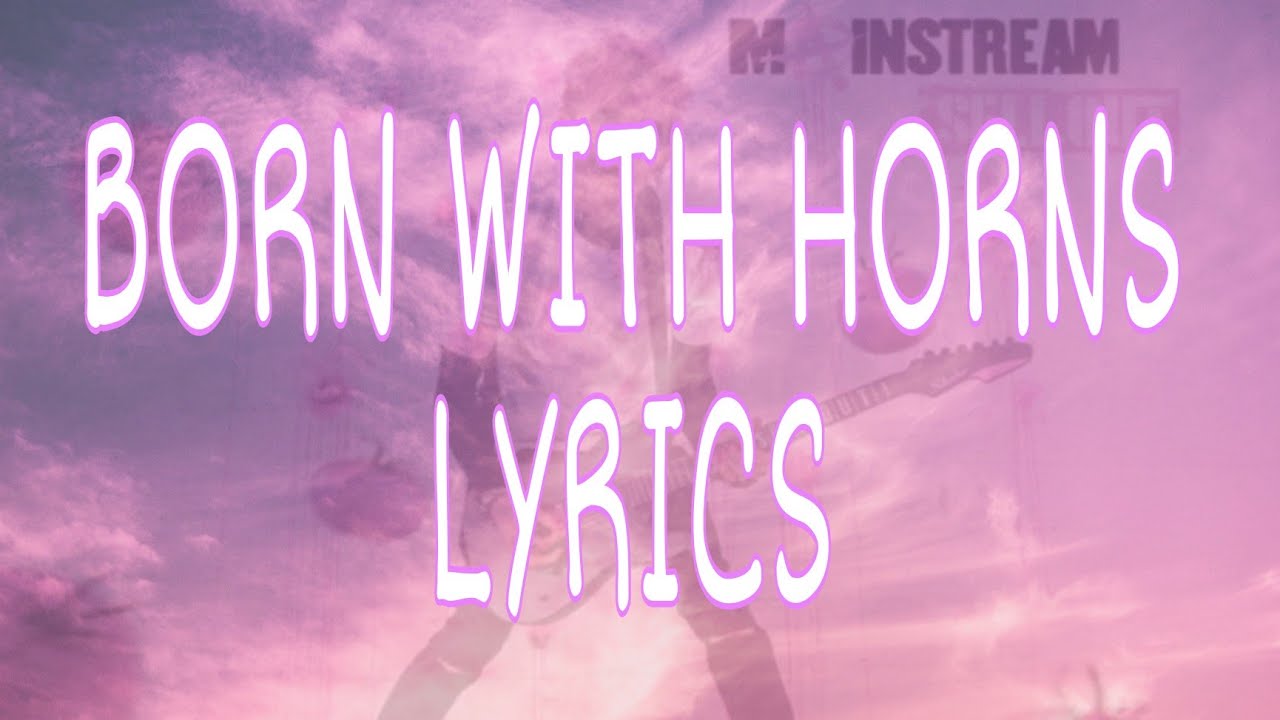 Machine Gun Kelly Born With Horns Lyrics (Lyrics video) YouTube